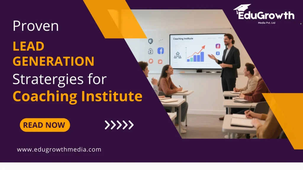 Proven Lead Generation Strategies for Coaching Institute.